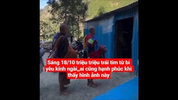 sáng 18/10 triệu triệu trái tim từ bi yêu kính Ngài,ai cũng hạnh phúc#suminhtue #shortvideo