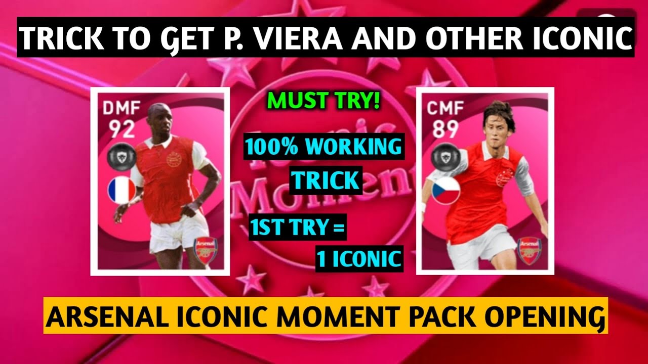 Trick to get P.Viera and Other Iconic Player from Arsenal Iconic Moments   || Pes 2021Mobile ||