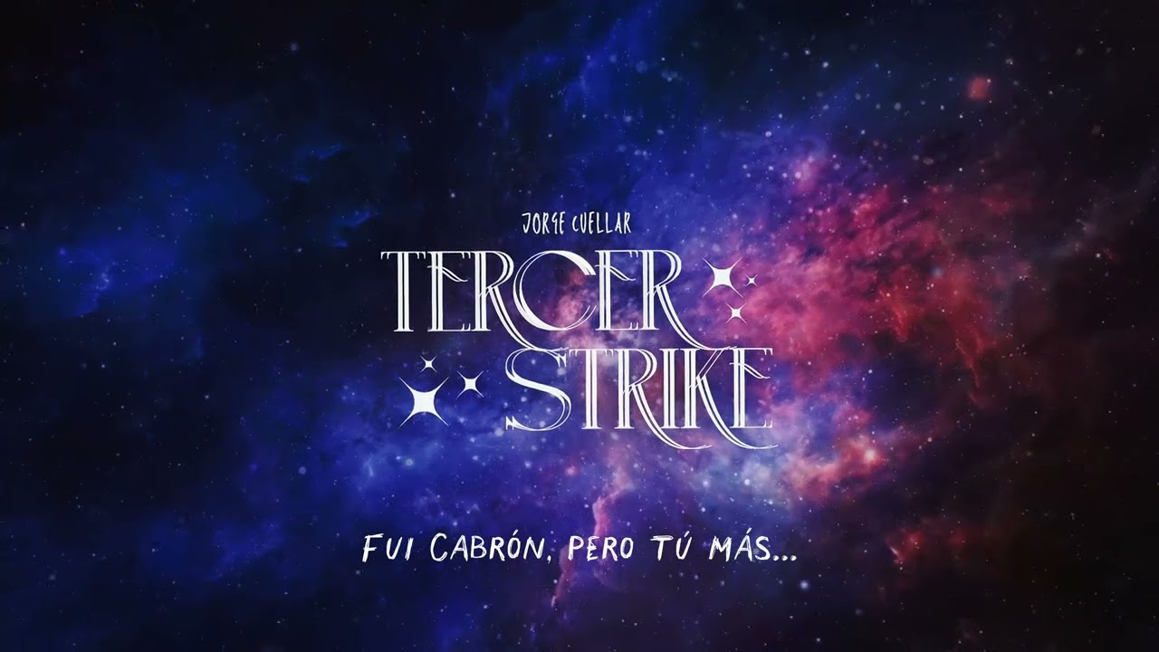 Jorge Cuellar  - Tercer Strike (Lyric Visualizer)