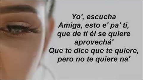 amiga esto es pa ti que te ti él se quiere aprovechar❤❤