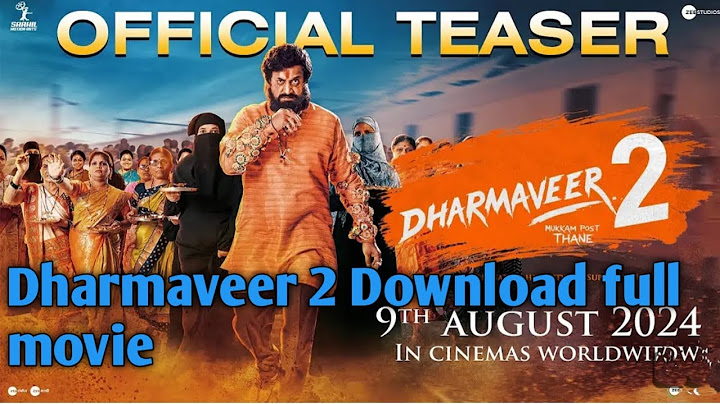 Dharmaveer -2 | Marathi | 9 August | Pravin Tarde | Prasad Oak | Kshitish Date movie full download