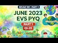 BEVAE-181 June 2023 PYQ | Q1–25 Explained in Hinglish 🔥 IGNOU EVS TEE | Most Important MCQs
