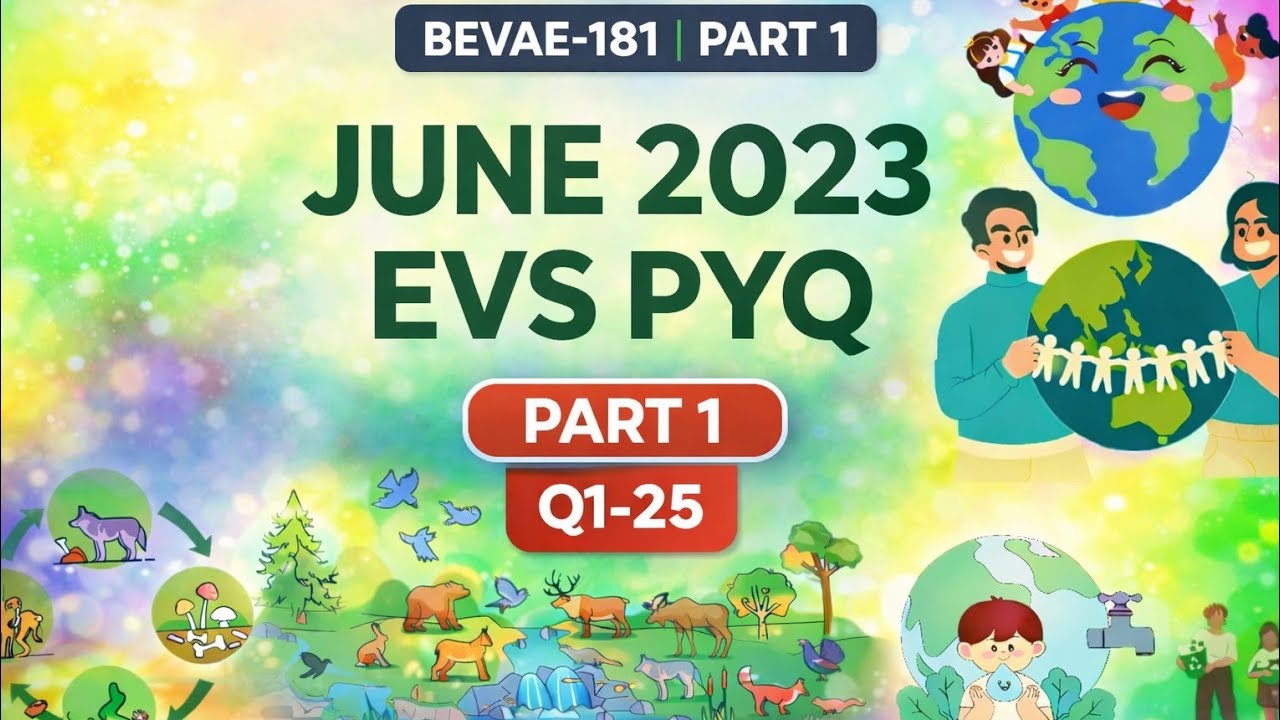 BEVAE-181 June 2023 PYQ | Q1–25 Explained in Hinglish 🔥 IGNOU EVS TEE | Most Important MCQs