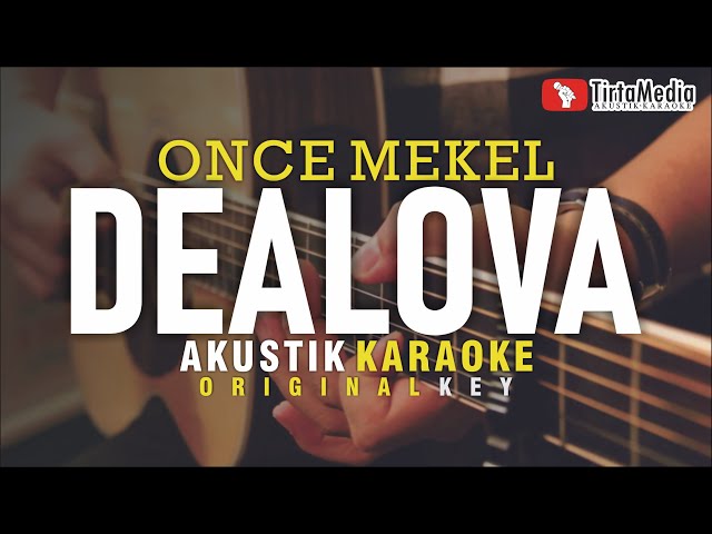 dealova - once mekel (akustik karaoke) class=