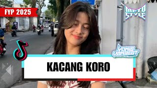DJ KACANG KORO METO STYLE 2025!!! (EY PARERA X YONIS VAN BEAT)