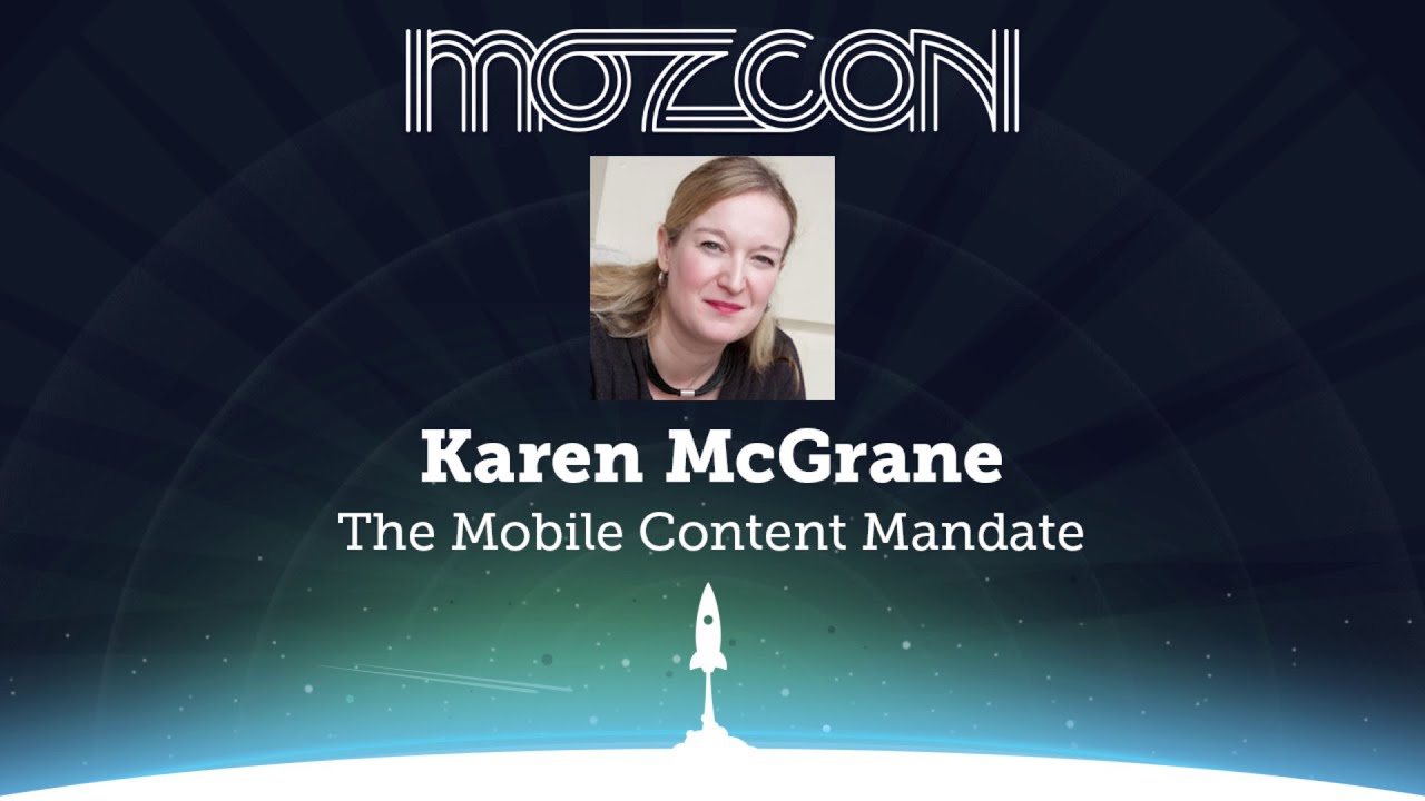 MozCon - Karen McGrane - The Mobile Content Mandate - YouTube