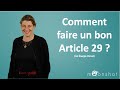 Comment faire un bon article 29 ?