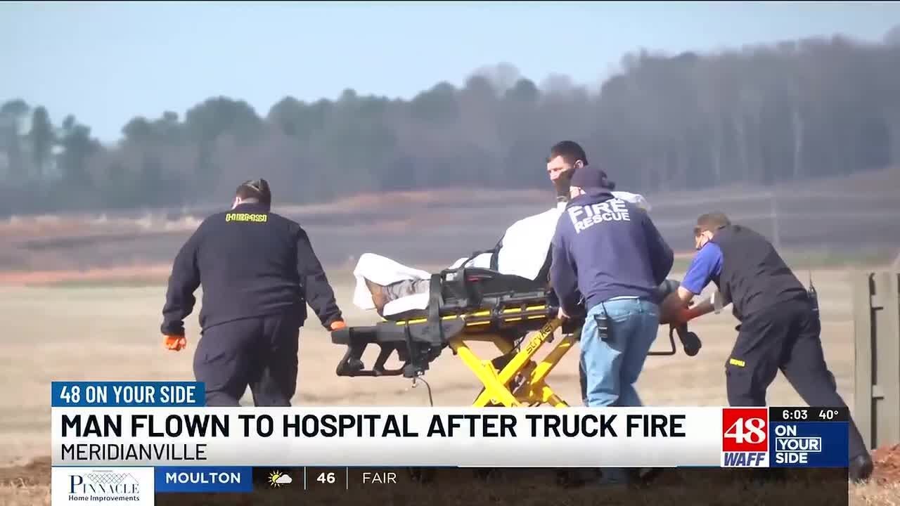 Man airlifted to hospital with burns after truck fire in Meridianville ...