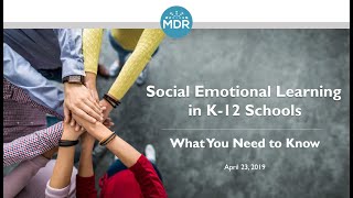 Social Emotional Learning in K-12 Schools: What You Need to Know