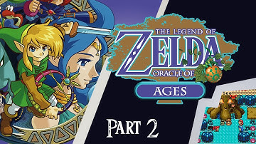The Legend of Zelda: Oracle of Ages - Part 2 (Blind)