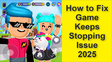 How to Fix PK XD Game Keeps Stopping Issue 2025