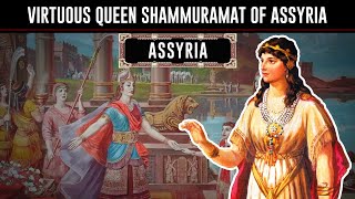 Queen Shammuramat of Assyria - Semiramis | The Assyrians