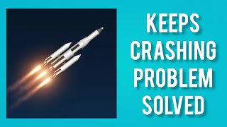 How To Solve Spaceflight Simulator App Keeps Crashing Problem|| Rsha26 Solutions screenshot 4