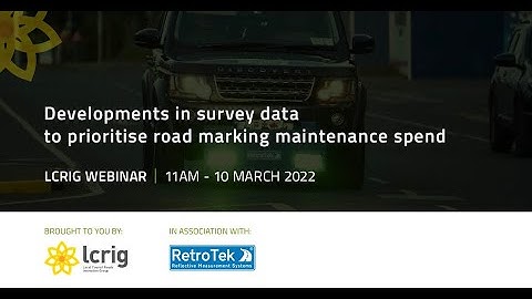 Webinar: Developments in survey data to prioritise road marking maintenance spend