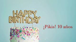 Pikis 10 Años