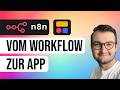 Verwandle n8n-Workflows in ganze Web-Apps (No-Code)
