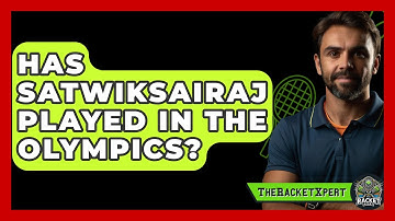 Has Satwiksairaj Played In The Olympics? - The Racket Xpert