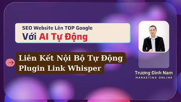 Liên Kết Nội Bộ Tự Động với Plugin Link Whisper