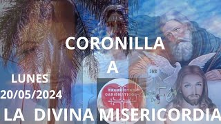 20/05/2024❤️ CORONILLA A LA DIVINA MISERICORDIA HOY LUNES