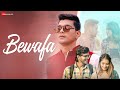 Bewafa   official music  kartik saini uawais khan  soumya bajaj  sadil ahmed  shreyan