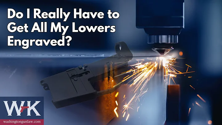 Do I Really Need to Get All My Lowers Engraved?