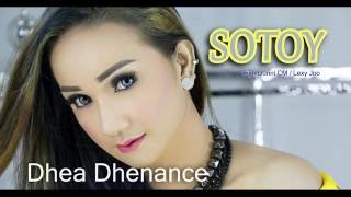 Dhea Dhenance - SOTOY