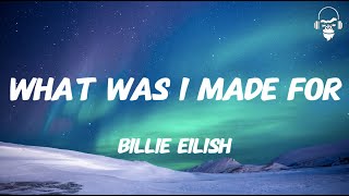 WHAT WAS I MADE FOR  BILLIE EILISH (LYRICS)