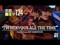 [Public Access] TCGS #124 - I'm Nervous All The Time