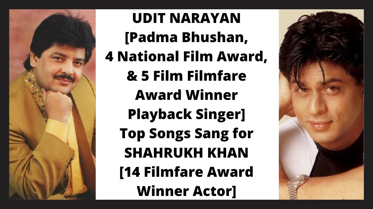 2nd December : Udit Narayan Birthday Special-Udit Narayan Sang for Shahrukh Khan