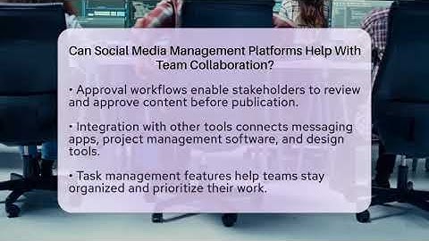 Can Social Media Management Platforms Help With Team Collaboration? - Everyday-Networking