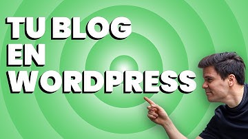 Cómo Crear ENTRADAS y Blog en WordPress paso a paso