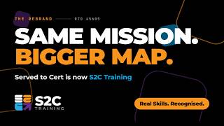 Same Mission, Bigger Map: Served to Cert is now S2C Training