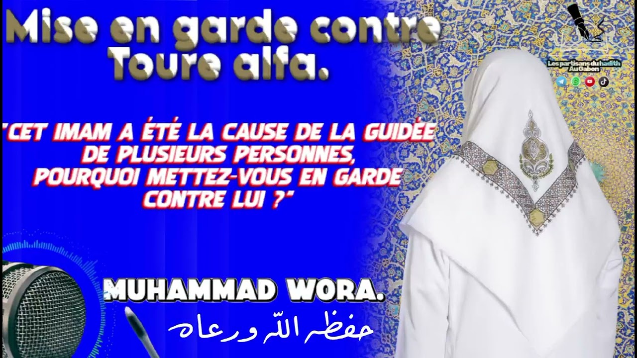 Muhammad wora.  Mise en garde contre toure alfa. 