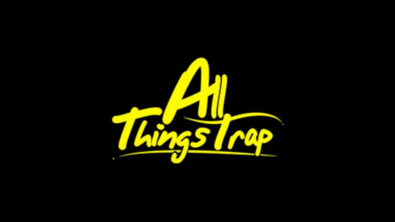 WEEKLY AllThingsTrap TRAP MIX JULY WEEK #1 [FREE DL]