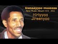 Usmaayyoo Muussaa - Hirriyyaa Jireenyaa - New Ethiopian Oromo Music - 2022