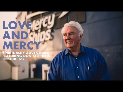 Love and Mercy - Spirituality Adventures feat. Don Stephens