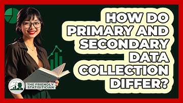 How Do Primary And Secondary Data Collection Differ? - The Friendly Statistician
