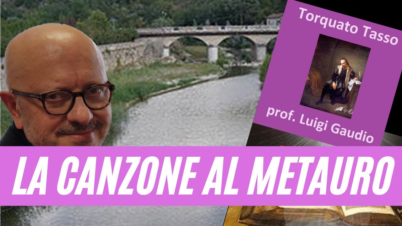 La canzone al Metauro di Torquato Tasso: O del grand’Apennino