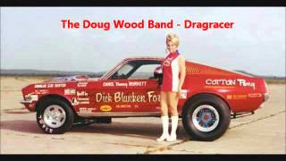 The Doug Wood Band "Drag Racer" (1976) chords