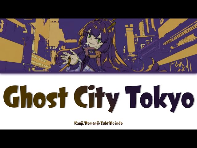 『Ghost City Tokyo』Ayase cover [Kan/Rom/Ind] class=