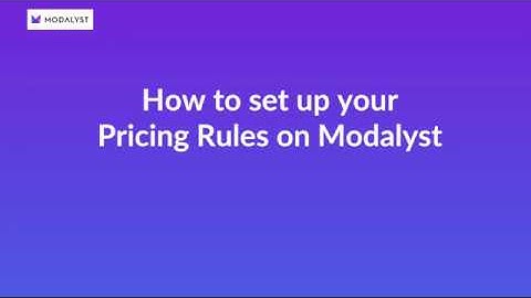 How to Set up Your Pricing Rules in Modalyst