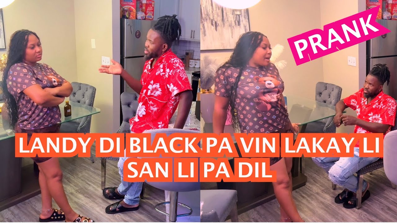 LANDY DI BLACK PA VIN LAKAY LI SAN PA DIL PRANK