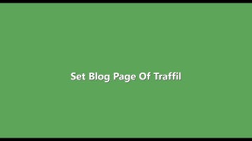Set Blog Page - Traffil | Travel Booking Affiliate WordPress Theme