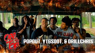 Popout, YTGSDot, & DrillChris - Demon Shit (Off Da Top Performance)