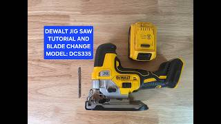Dewalt Jigsaw Tutorial and Blade Change Model DCS335