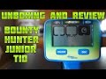 Bounty Hunter Junior TID - Unboxing and Review