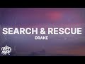 Drake - Search & Rescue (Lyrics)