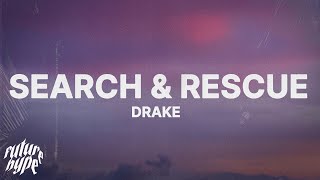 Drake - Search \& Rescue (Lyrics)