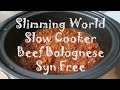 Slimming World Slow Cooker Beef Bolognese SYN FREE - YouTube