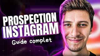 PROSPECTER sur INSTAGRAM : le guide complet (2026)